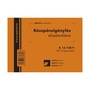 B.13-134/V A6 50x2 fekvő "Készpénzigénylés elszámolásra" nyomtatvány